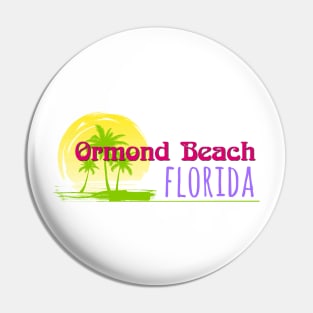 Life's a Beach: Ormond Beach, Florida Pin