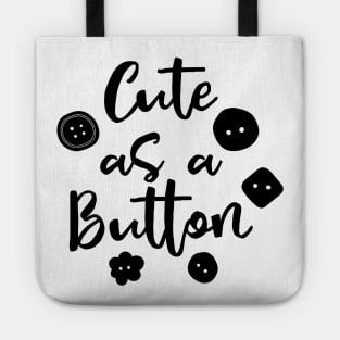 Cute As A Button Tote