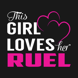 This Girl Loves Her RUEL T-Shirt