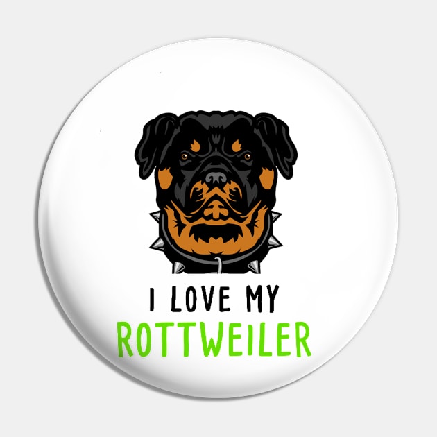 I Love My Rottweiler Face Pin by tirani16