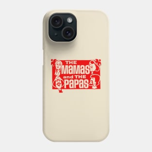 The Mamas & The Papas Phone Case