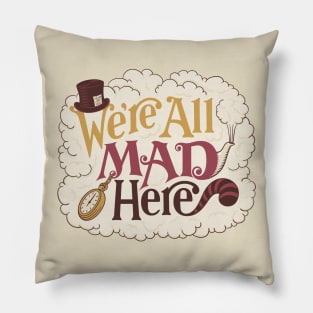 A Mad Tea Party (variant) Pillow