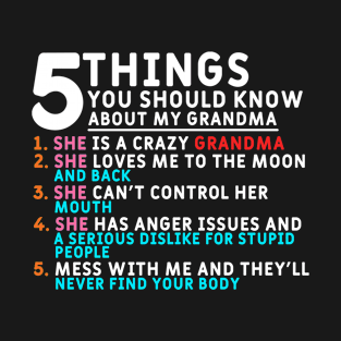 5 Things You Should Know About My Grandma T-Shirt