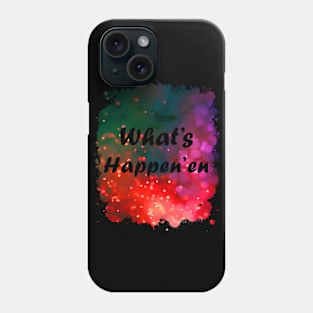 What's Happpen'en Funny 80's Design Phone Case