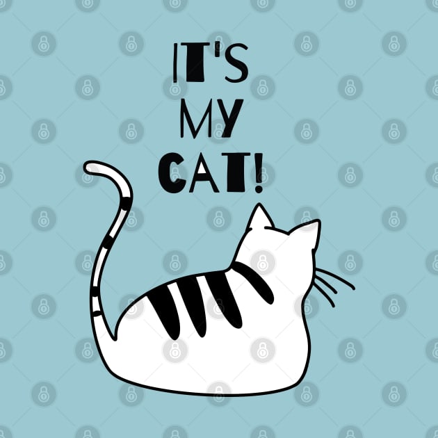 CUTE CAT, cool cat, pretty cat, doja cat, catty cat by MINAART