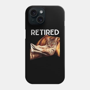 Retired Not My Funny Problem Gifts Anymore Cat Retirement Phone Case