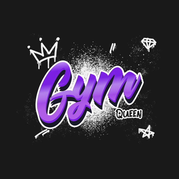 Gym Queen by Witty Wear Studio