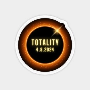 Totality 4.8.2024 Total Solar Eclipse Magnet