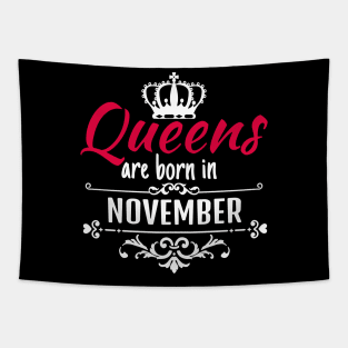 Queens are born in November Tapestry