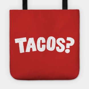 Tacos? Tote