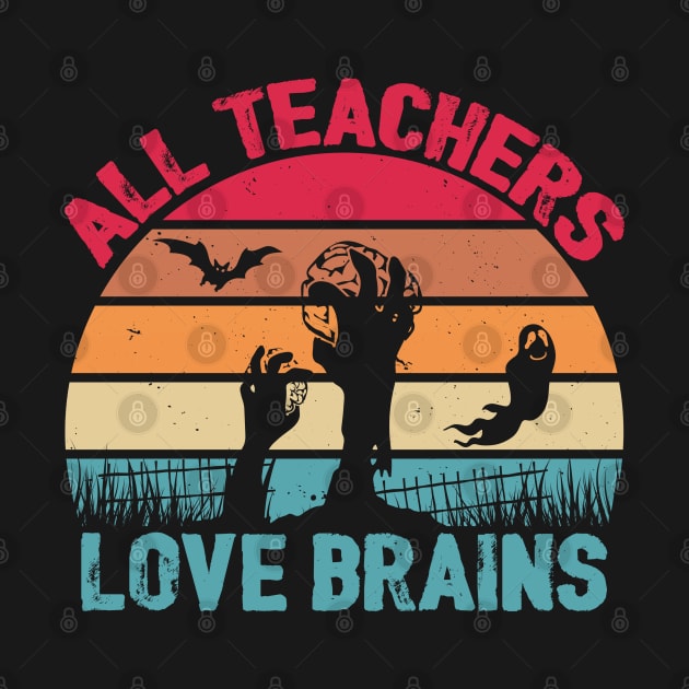 All Teachers Love Brains Halloween by koolteas