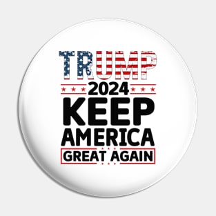 Trump 2024 keep america great again Pin