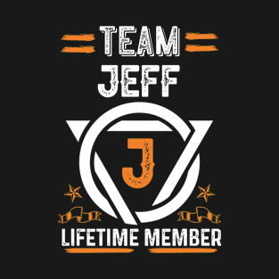 Team jeff Lifetime Member, Family Name, Surname, Middle name T-Shirt