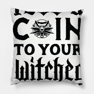 Toss a Coin to your Witcher Pillow