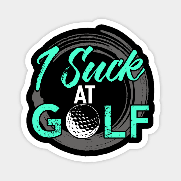 I Suck At Golf Magnet by Tee__Dot