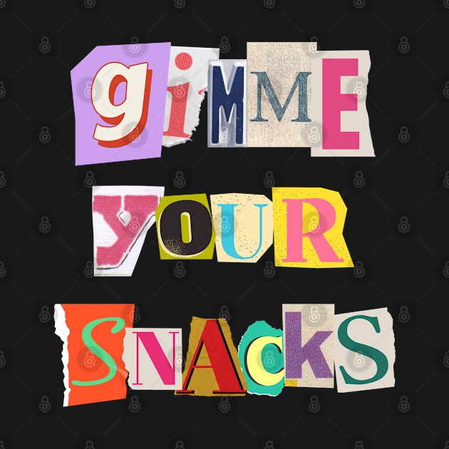 Gimme-your-snacks by ShesYourM8