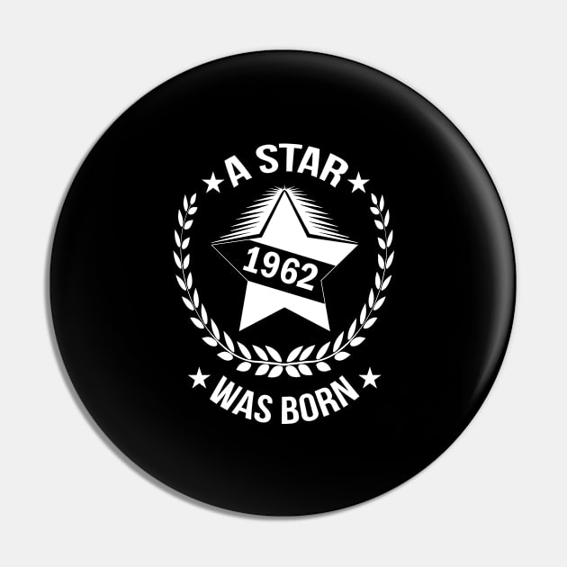 A star was born in 1962 Pin by HBfunshirts