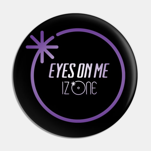 Izone Eyes On Me Pin by hallyupunch