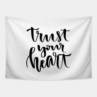 Trust your heart Tapestry