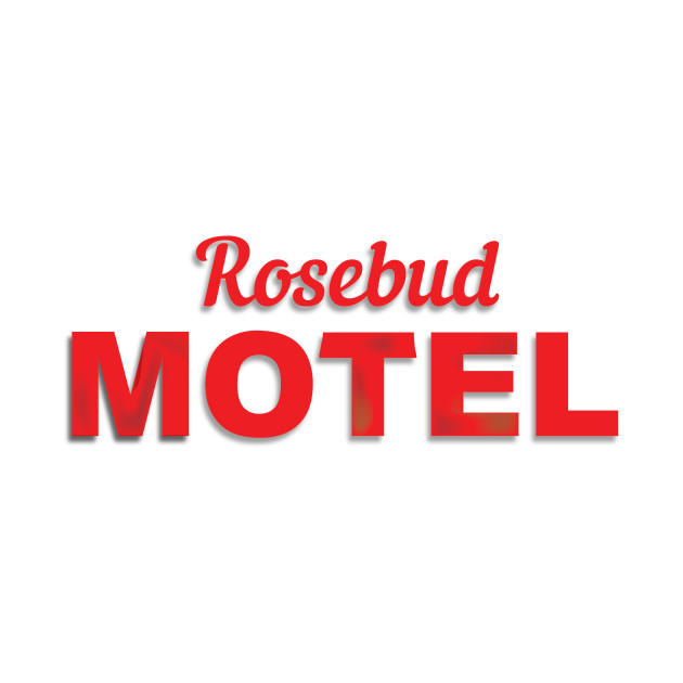 Rosebud Motel Schitts Creek T Shirt Teepublic