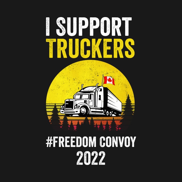 I Support Truckers Freedom Convoy 2022 by fadi1994