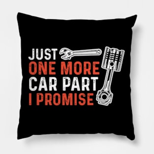 Just One More Car Part I Promise Pillow