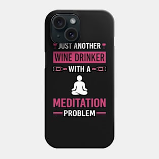 Wine Drinker Meditation Meditate Meditating Mindfulness Phone Case