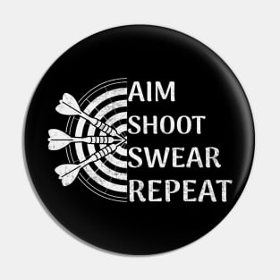 Aim Shoot Swear Repeat Funny Darts Player Pin