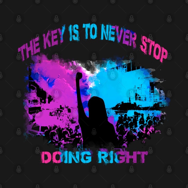 The Hate U Give - Never Stop Doing Right by WrittenWordNerd