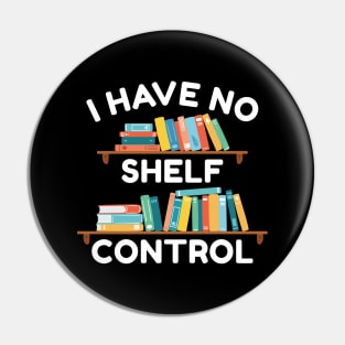 I Have No Shelf Control Pin