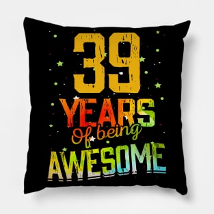 39 Years Of Being Awesome Gifts 39th Anniversary Gift Vintage Retro Funny 39 Years Birthday Men Women Pillow