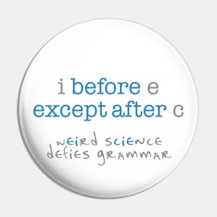 Weird Science Defies Grammar Pin
