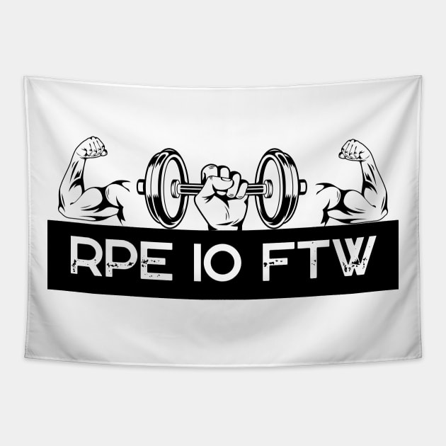 RPE 10 For The Win Gym Meme T-shirt Tapestry by Ampzy