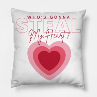 Who's gonna steal my heart ? - Searching for Love Pillow