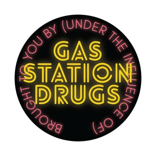 Gas Station Drugs Badge T-Shirt