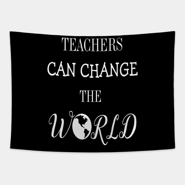 Teachers Change The World Tapestry by FERRAMZ
