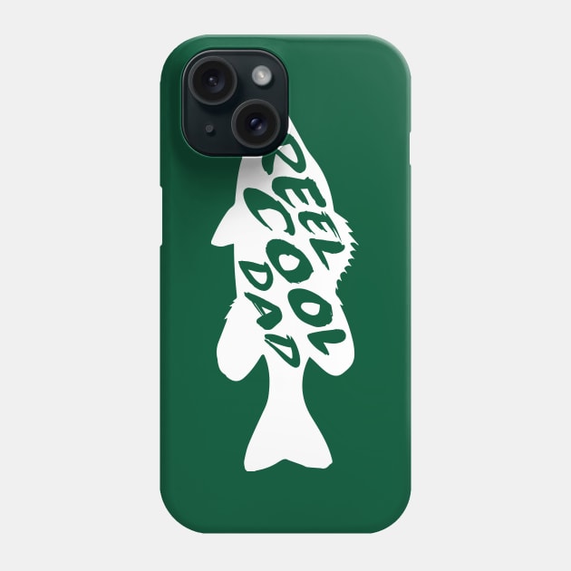 Reel Cool Dad Fun Father Fish Gift Phone Case by HeyListen