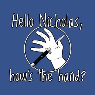 How's the hand? T-Shirt