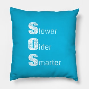 Funny Senior Citizen Saying - Slower Older Smarter (Distressed) Pillow