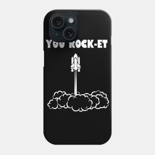 You rock-et! Phone Case