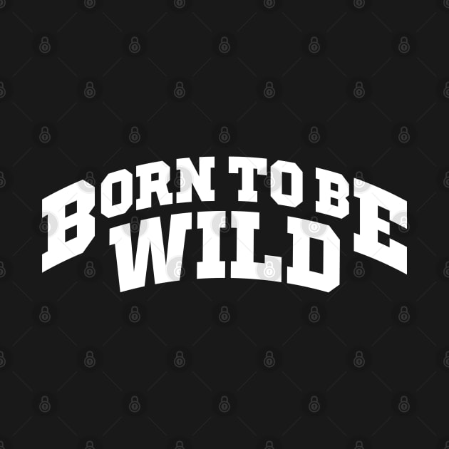 Born To Be Wild by monolusi