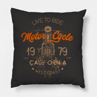 Live To Ride Motorcycle lifestyle california west coast vintage Pillow