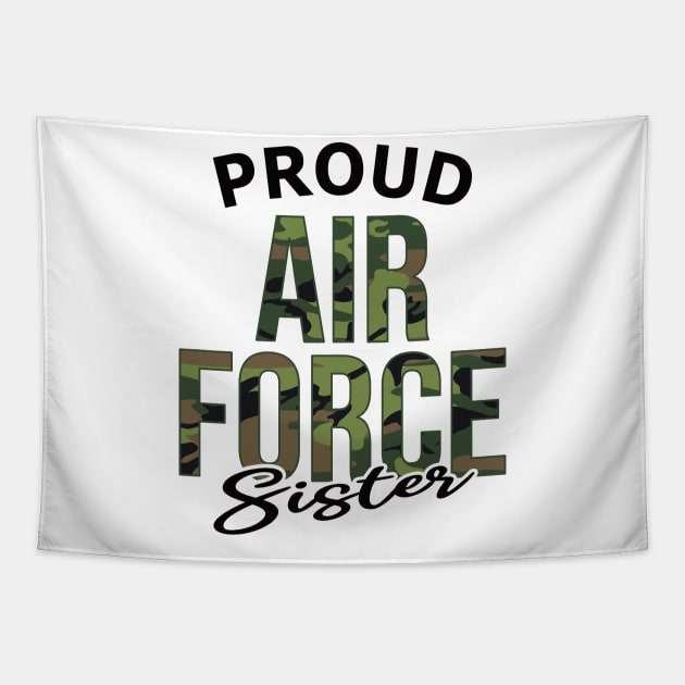 Proud Air Force Sister Tapestry by PnJ