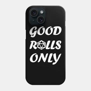 DnD - Good Rolls Only Classic White Phone Case