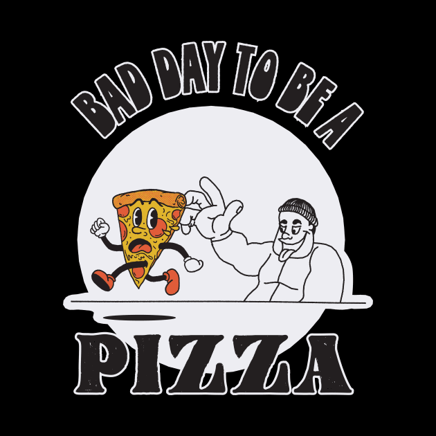 Bad Day to be a Pizza (Great day for you!) by Mindful Iris shop