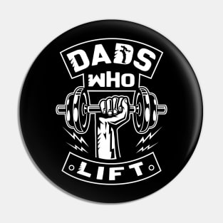 Dads Who Lift Pin