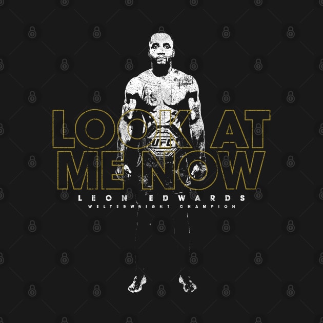 Look At Me Now - Leon Edwards by huckblade