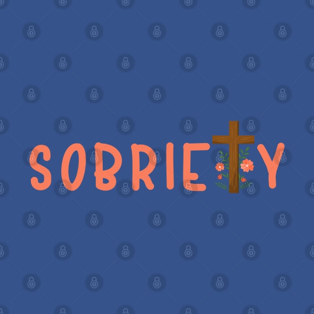 Sobriety With Flowers and Cross - Peach color by SOS@ddicted