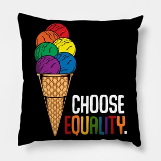 LGBT - Choose Equality - Rainbow Ice Cream Gay Pride Pillow