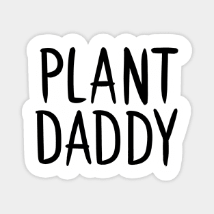 Plant Daddy Magnet